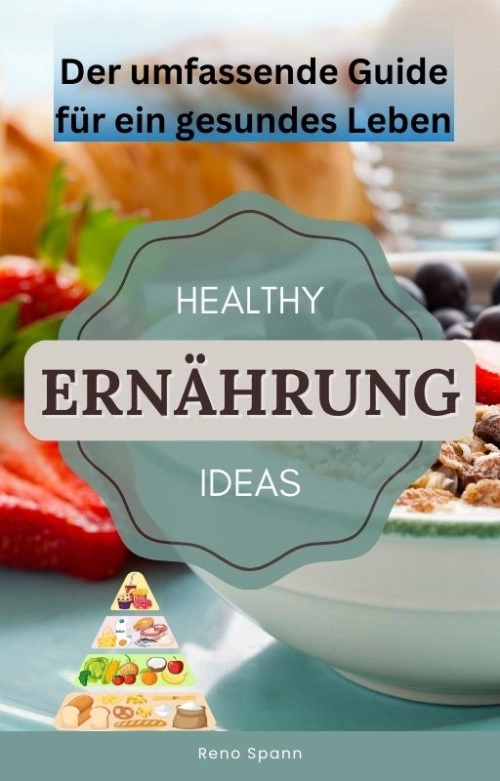 Der umfassende Guide für ein gesundes Leben von linus2023 -- EBooks