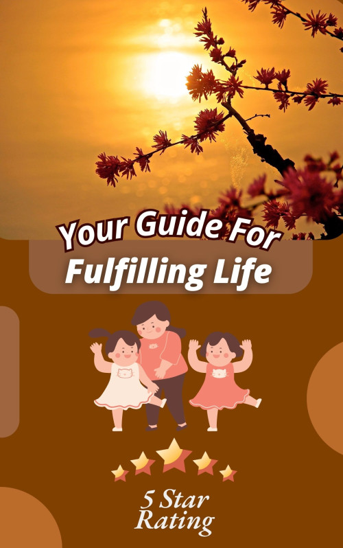 Fulfilling Life guide