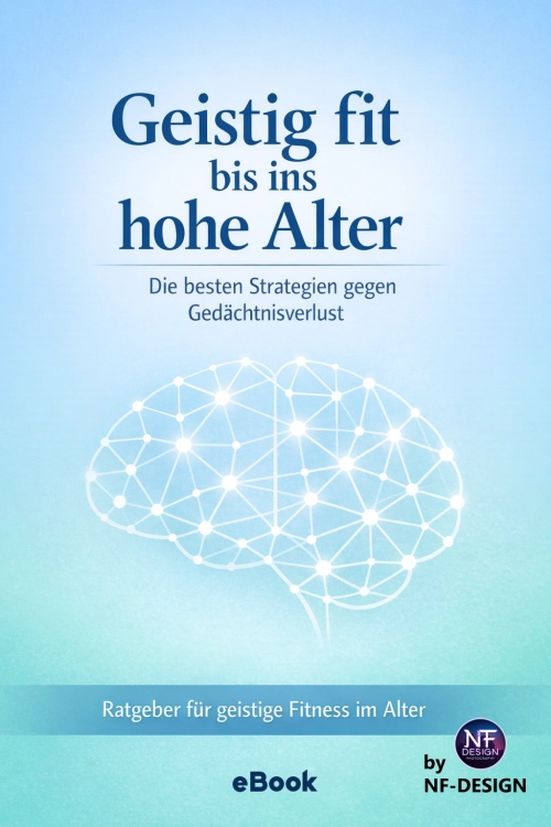Geistig fit bis ins hohe Alter (E-Book)