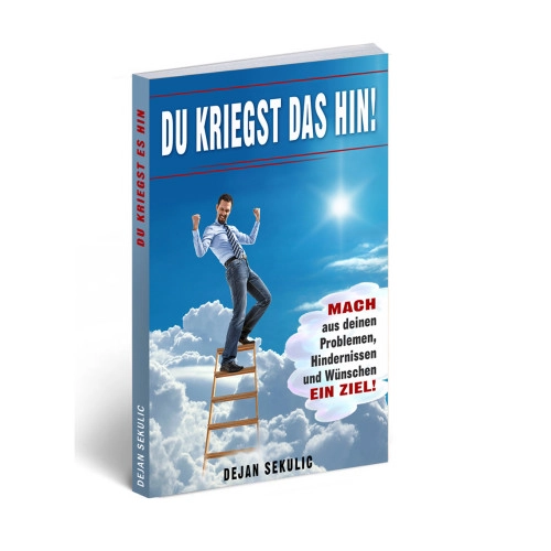 Du kriegst das hin! Erreiche deine Ziele (Taschenbuch)
