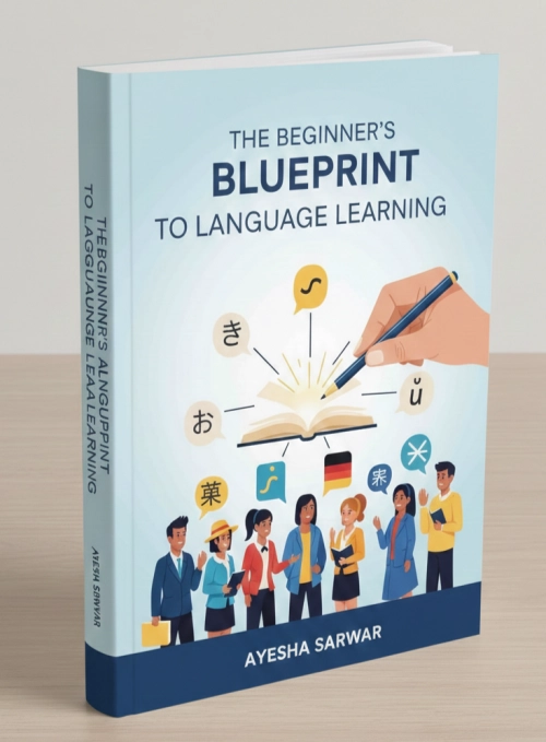 Beginner’s Blueprint to Language Learning