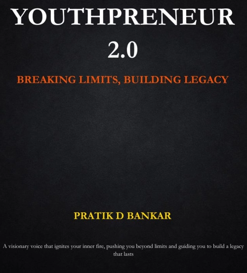 Youthpreneur 2.0 - Breaking Limits - Building Legacy