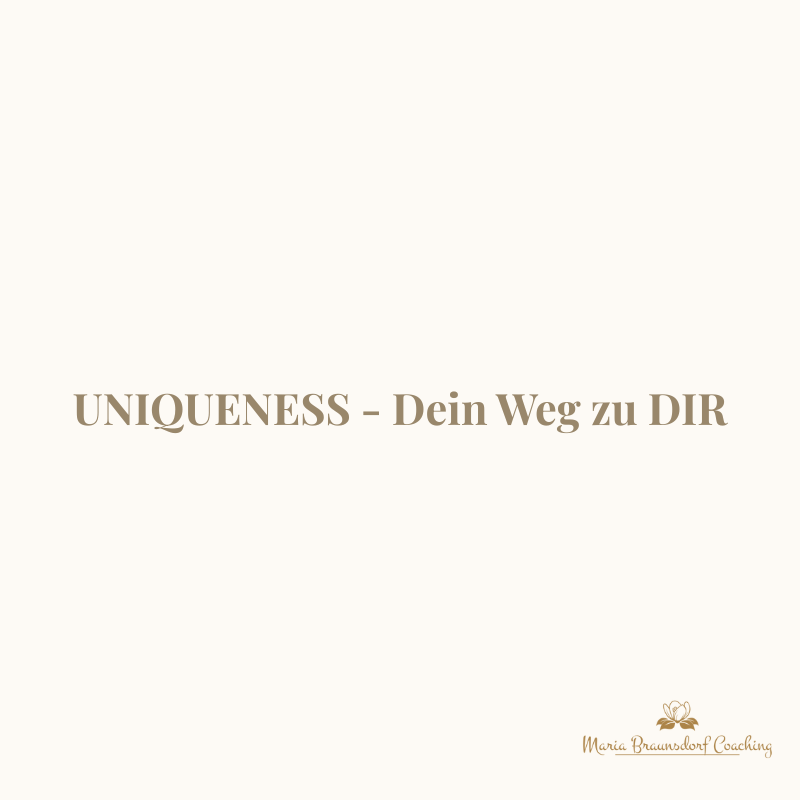 UNIQUENESS - Dein Weg zu Dir