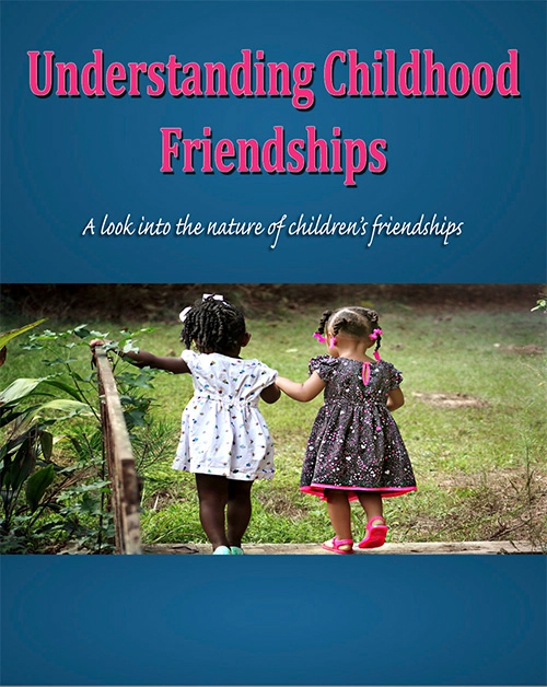 Understanding Childhood Friendships