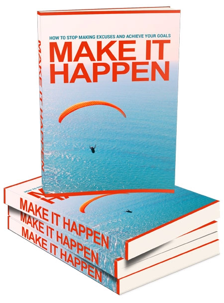 Make It Happen + 3 Bonuses